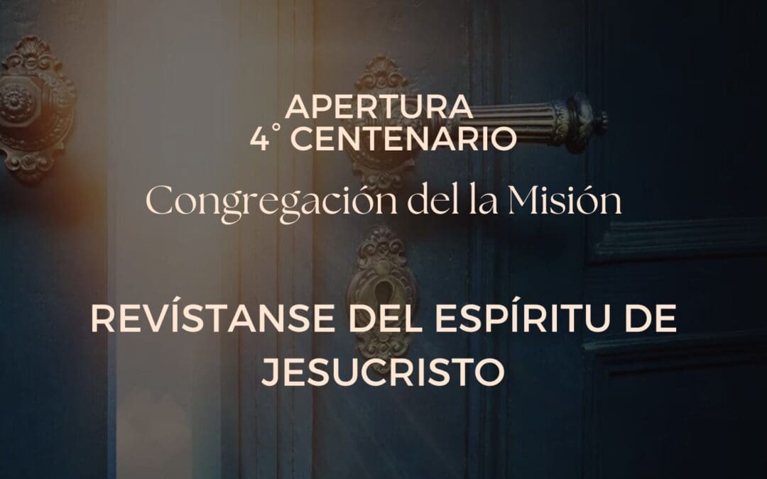 4° Centenario de la Fundación de la Congregación de la Misión